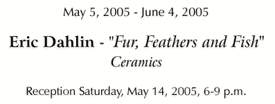 Fur, Feathers & Fish, Copyright 2005, Eric Dahlin -- Click to Preview...