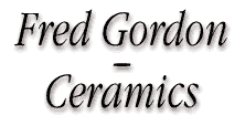Fred Gordon - Ceramics