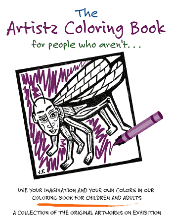 Artists Coloring Book for People who Aren't - December 12 � 28, 2002 - Click for Information...