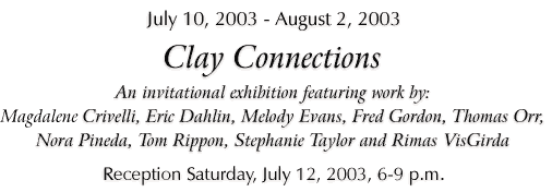 Clay Connections - July 2003 -- Click for info...
