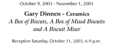 Gary Dinnen - A Box of Biscuits, A Box of Mixed Miscuits and A Biscuit Mixer - Click for Information...